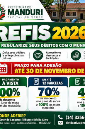 Refis 2026 oferece descontos em juros e multas para regularização de débitos em Manduri