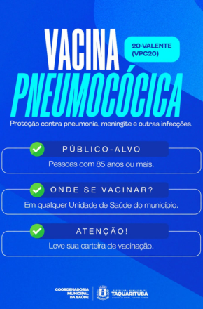 Taquarituba disponibiliza vacina pneumocócica 20-valente para pessoas com 85 anos ou mais